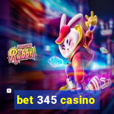 bet 345 casino